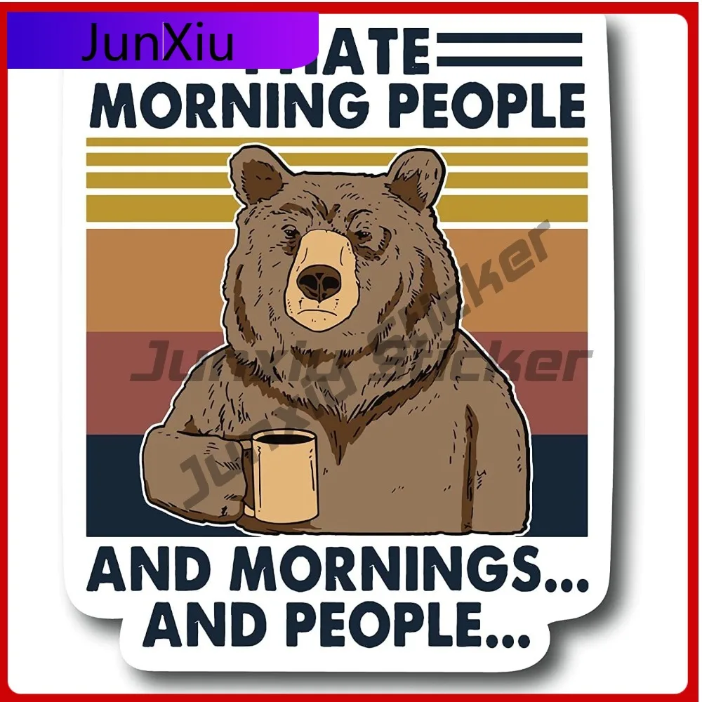 

I Hate Morning People And Mornings And People Printed Lunch Box Vinyl Cooler Box Sticker Anti Scratch Exterior Decal Car Laptop