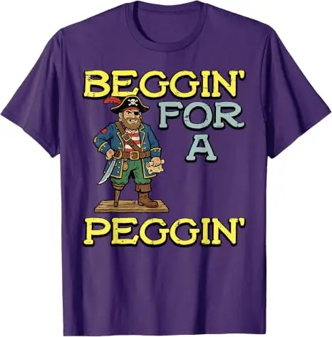 Pirat Beggin für A Peggin Lustiges Unangebrachtes T-Shirt für Männer und Frauen Y2k Humorvoller Sarkastischer Witz Spruch T-Shirt Streetwear Weiche Baumwolle – Detail 17