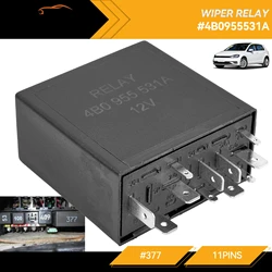 377 11 Pin Intermittent Delay Wiper Motor Control Relay For VW Golf Passat B5 MK4 Bora Jetta Audi A4 A6 4B0 955 531 A 4B0955531A