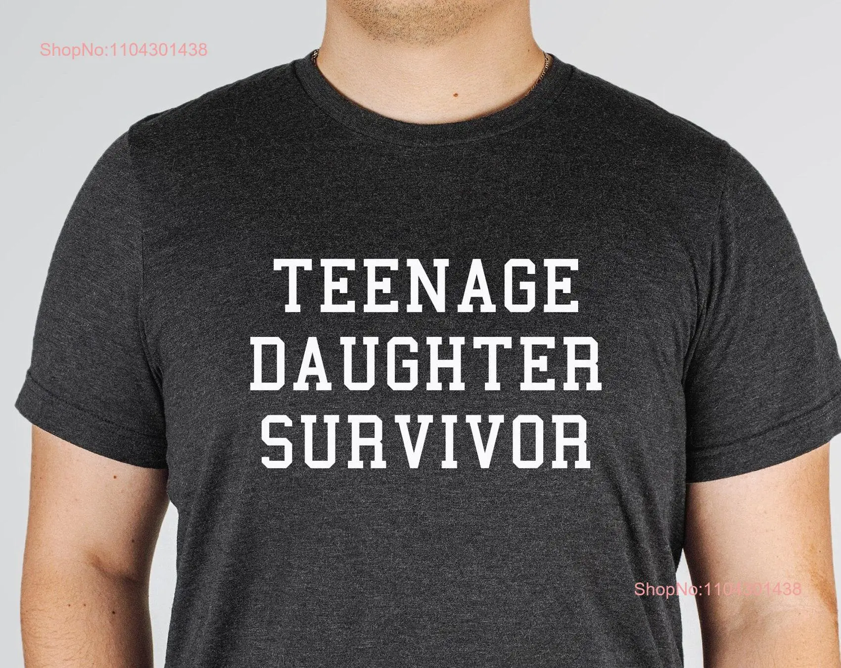 teenage daughter survivor shirt mother's day father's gift from for parents dad mom funny long or short sleeves