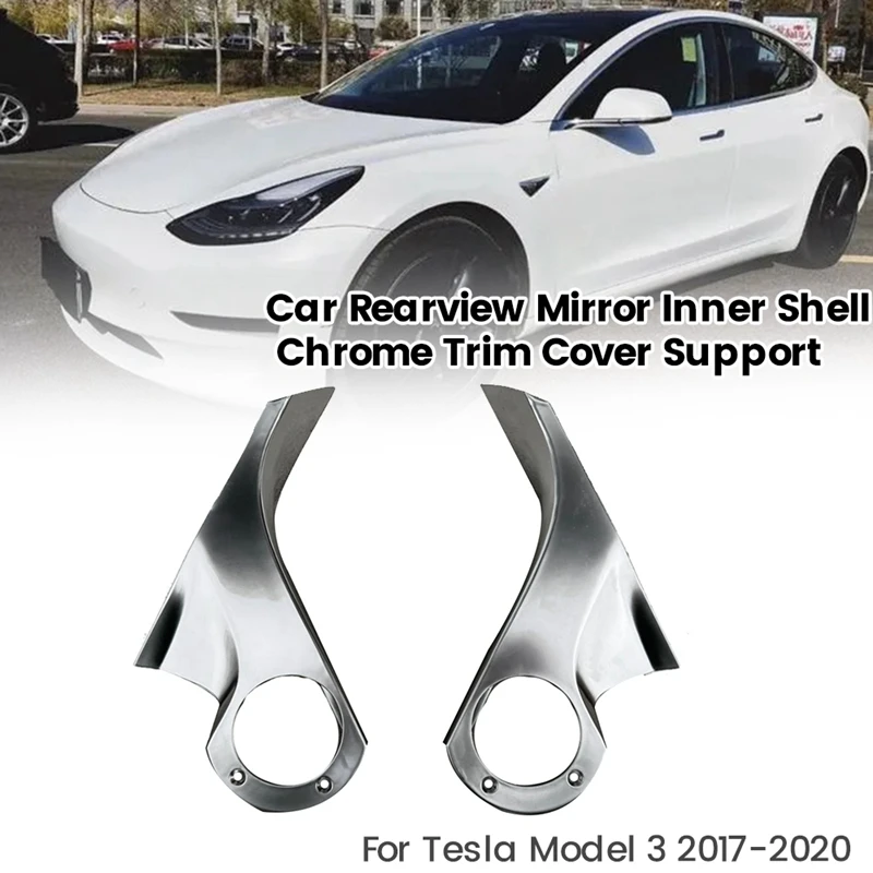 1Pair Car Rearview Mirror Inner Shell Chrome Trim Cover For Tesla Model 3 2015-2020 Mirror Holder Upper Cover Support