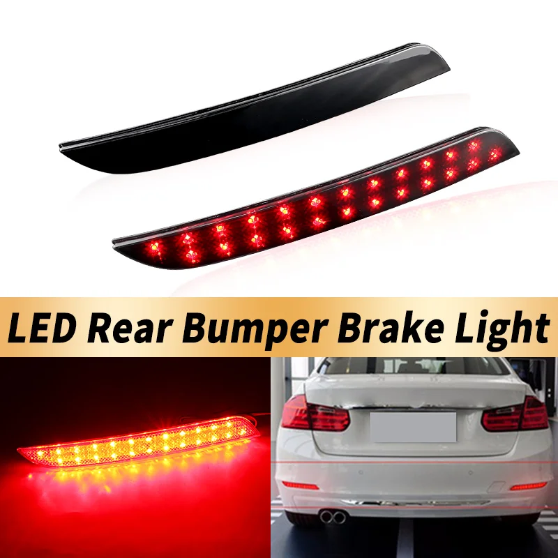 

2PCS LED Rear Bumper Reflector For BMW F30 F31 F35 3-Series F34 3-Series GT F32 F33 4-Series Stop Rear Brake Reflector Fog Lamp