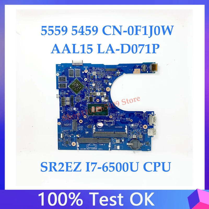 

F1J0W 0F1J0W CN-0F1J0W For DELL 15 5559 5459 5759 Laptop Motherboard AAL15 LA-D071P W/ SR2EZ I7-6500U CPU 100% Full Working Well