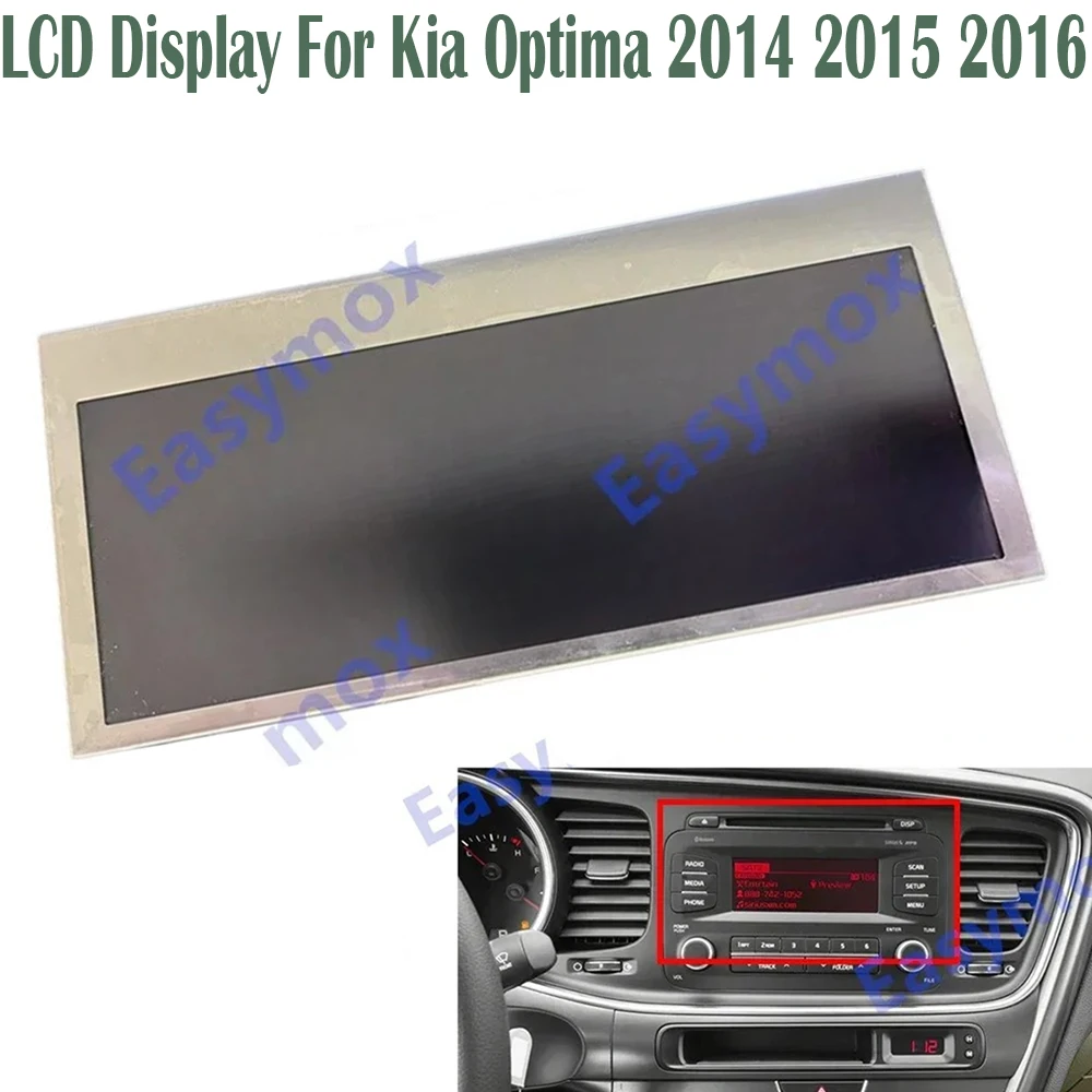 

LCD Display For Kia Optima 2014 2015 2016 Car Radio Stereo AM Screen Replacement CMA2P2291-V4