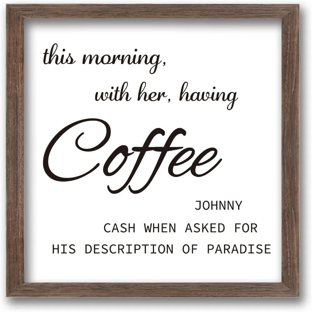 Coffee Bar Picture Framed Signs - This Morning with Her Having Coffee(7x7 inch) Solid Wood Photo Frames with Acrylic Sheets