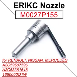 M0027P155 Diesel Sprayer Injector Nozzle M 0027 P 155 For Mercedes Benz NISSAN Piezo CP1222715439 A2C59507596 A2C53381618