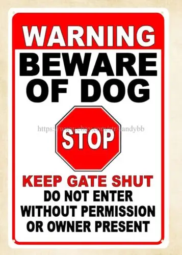 Warning Beware of Dog Stop keep gate shut metal tin sign back wall decoration