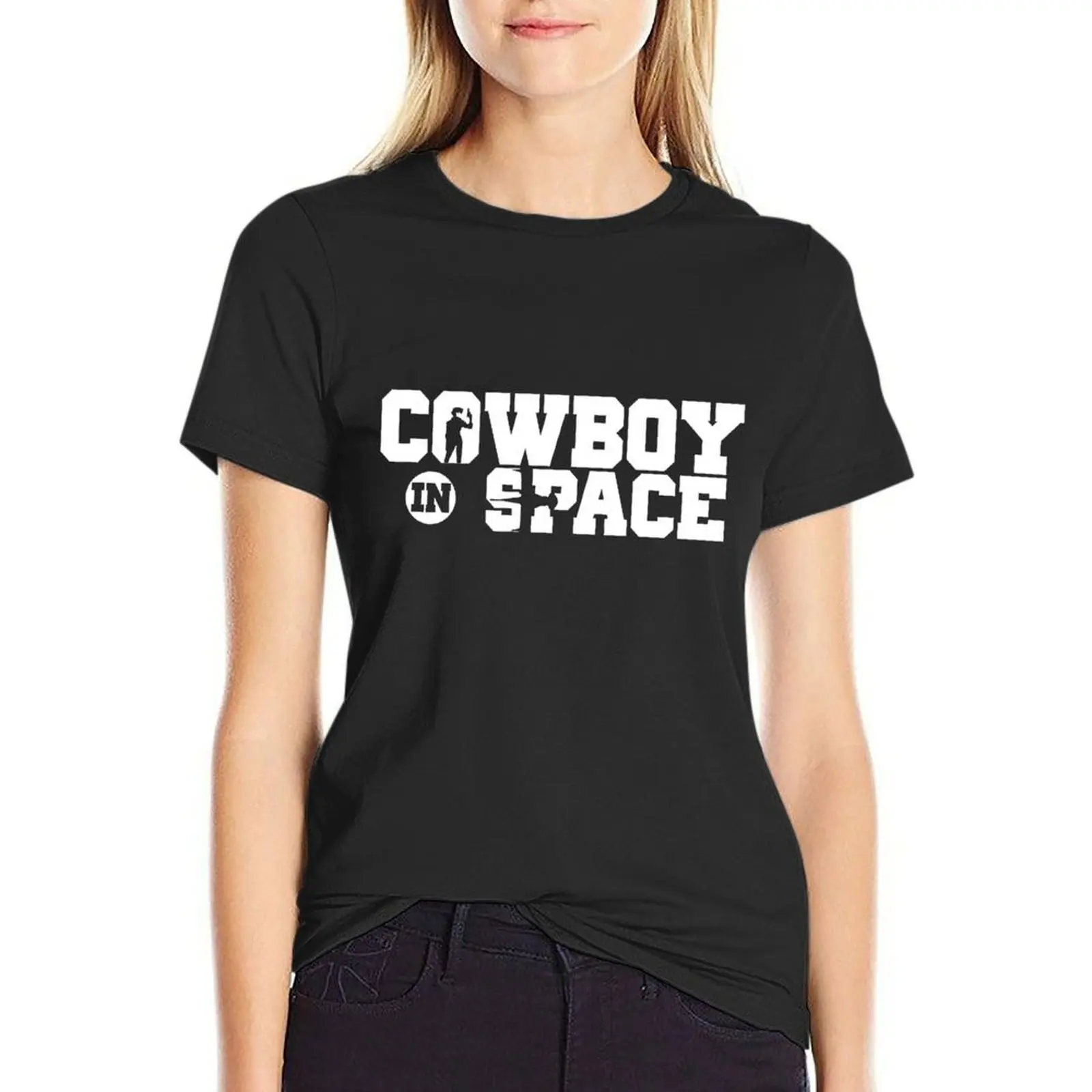 

Cowboy In Space T-Shirt lady clothes blacks tees Women t-shirts