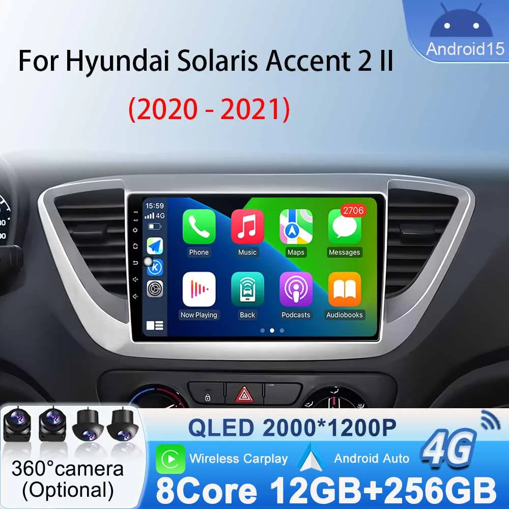 

Car Stereo Radio Multimedia Video Player for Hyundai Solaris Accent 2 II 2020 - 2021 Android 15 GPS Navigation Carplay Auto WIFI