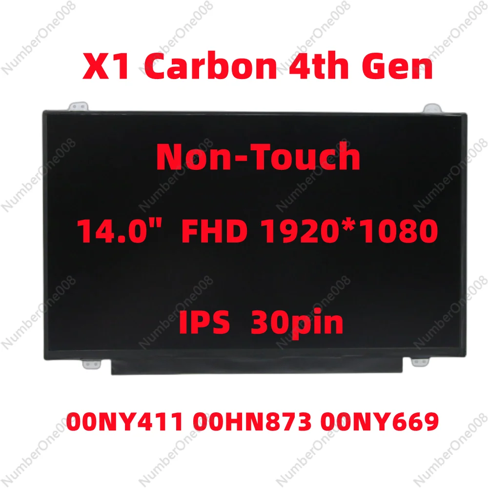 

14 inch For Lenovo Thinkpad Thinkpad X1 Carbon 4th Gen Panel 30pin IPS FHD laptop slim LCD Screen 00NY411 00HN873 00NY669