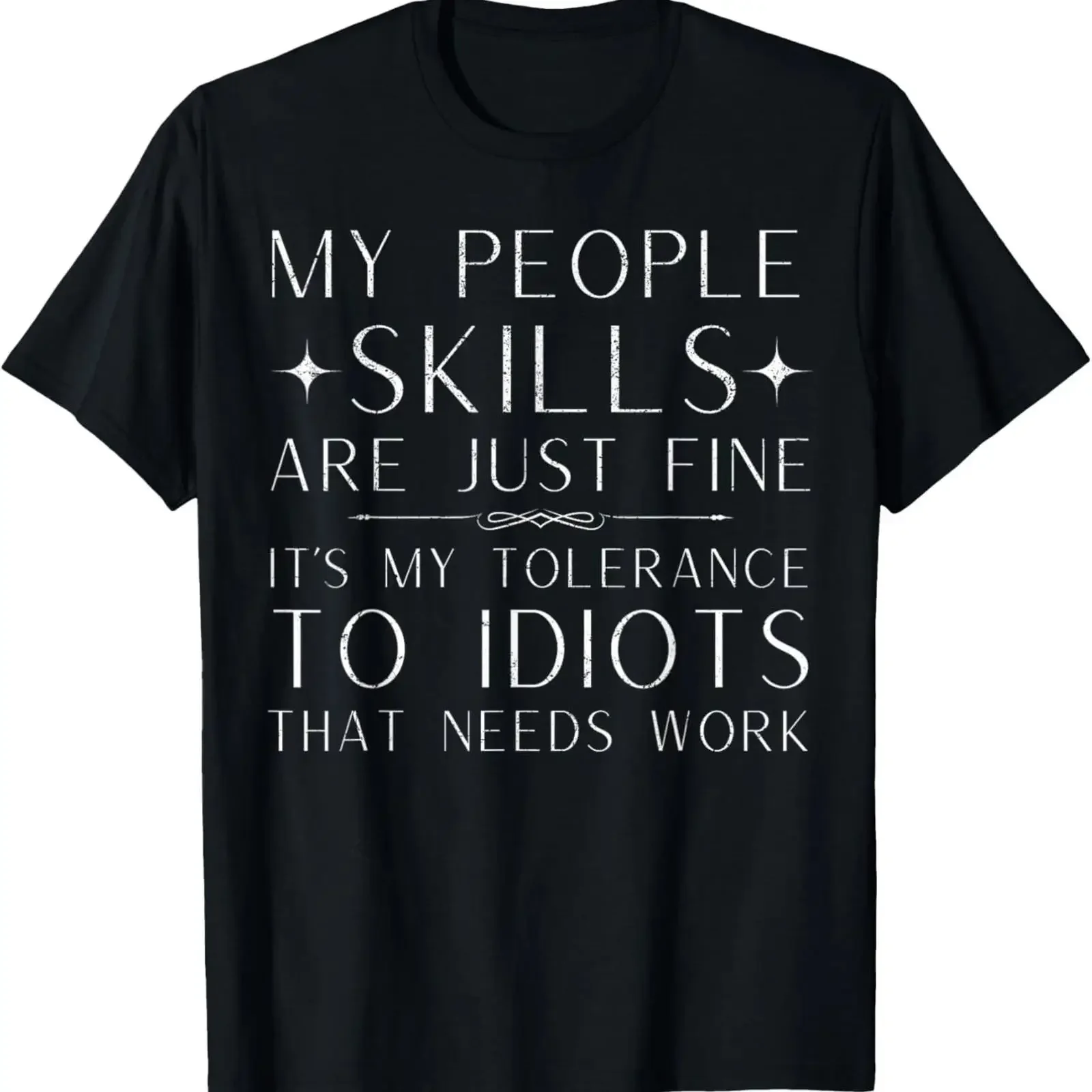 My Tolerance To Idiots Needs Work Funny Sarcastic T Shirt vintage Washed Stretched Unisex designer clothes Stylish Breathable