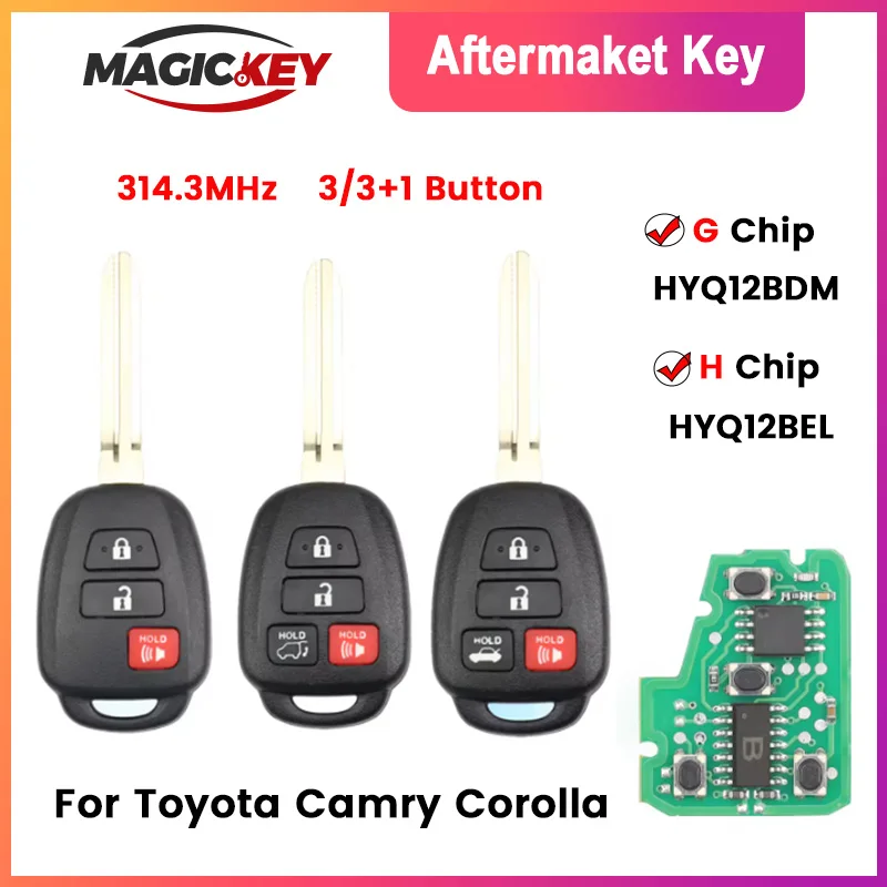 

MAGICKEY 4D72 G/H 8A Chip 314.3MHz Car Remote Key Fob for Toyota Camry 2012-2016 Corolla 2014-2017 HYQ12BEL HYQ12BDM