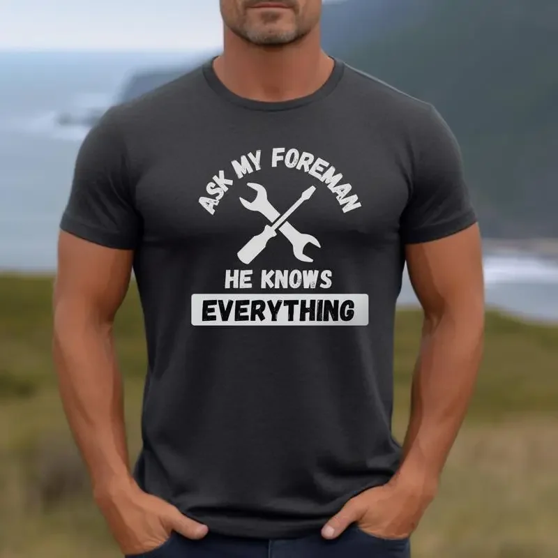 Ask My Foreman T Shirt Blue Collar Support Funny Work for Worker Fun