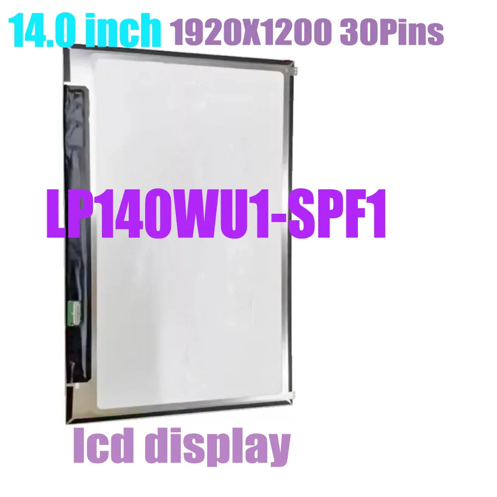 Wholesale 14.0 inch LP140WU1-SPF1 LP140WU1-SPA1 LP140WU1 SPF1 Laptop LCD LED Screen Display Panel 1920X1200 30Pins Martix