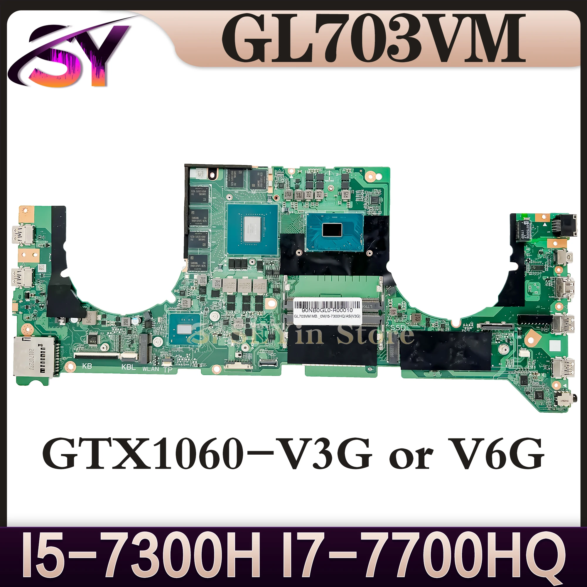 

GL703VM Mainboard For ASUS DABKNMB1AA0 ROG Strix GL703V S7VM Laptop Motherboard I5-7300H I7-7700HQ GTX1060/V3G OR V6G