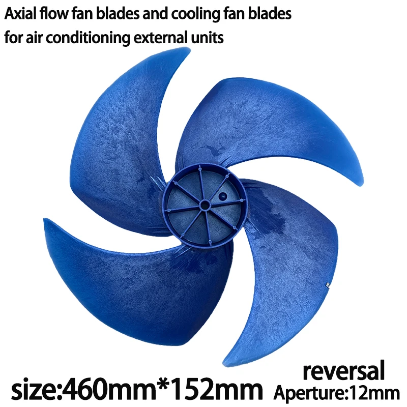 460*152mm Axial flow fan blades and cooling fan blades  for air conditioning external units