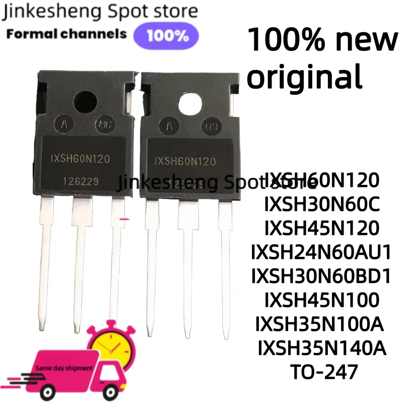 (5-10 piezas) IXSH60N120 IXSH30N60C IXSH45N120 IXSH24N60AU1 IXSH30N60BD1 IXSH45N100 IXSH35N100A IXSH35N140A TO-247 nuevo en stock