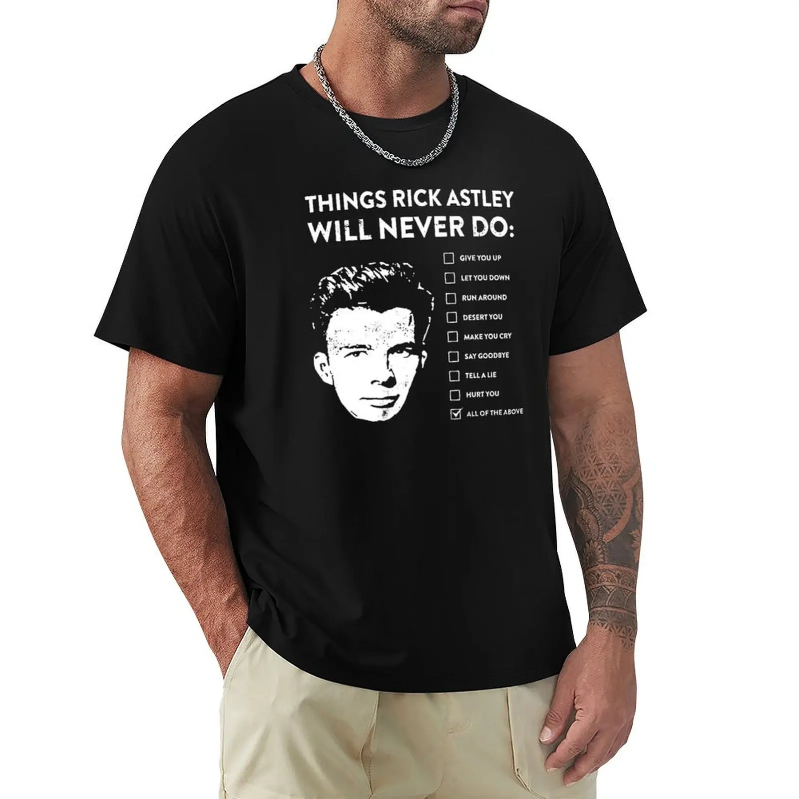 

Things rick astley will never do T-Shirt Holiday Party T-Shirt for Men