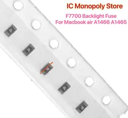 10pcs/lot  For Macbook Air A1466 A1465  F7700  Backlight Fuse 3A 32V 0603  