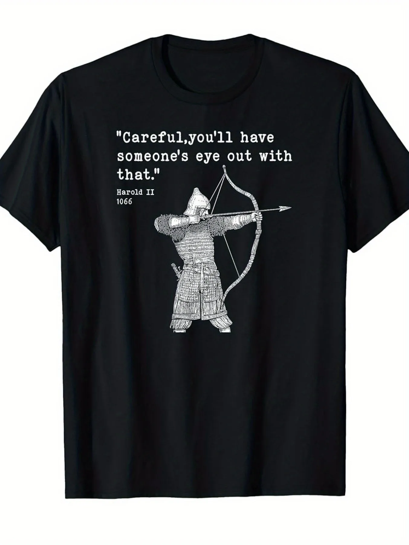 Funny Harold King 1066 Battle of Hastings T-Shirt-Viking Warrior with Anglo-Saxon Humor Vintage Medieval History Quotations 100 Cotton Loose Short Sleeve T-Shirt with Viking Ship Design