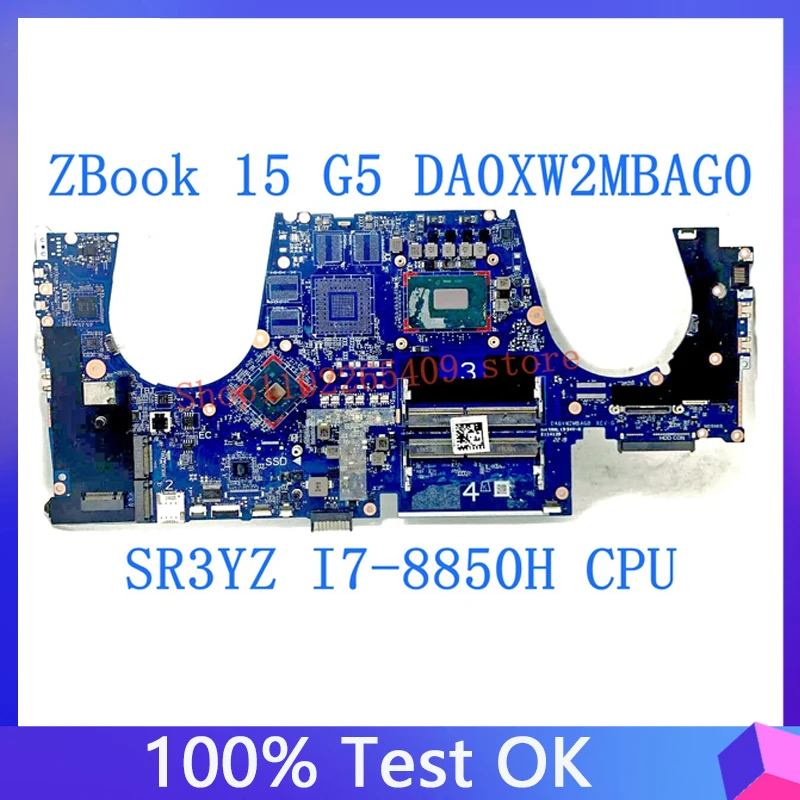 DA0XW2MBAG0 Free Shipping High Quality Mainboard For HP Zbook 15 G5 Laptop Motherboard W/SR3YZ i7-8850H CPU 100% Full Tested OK