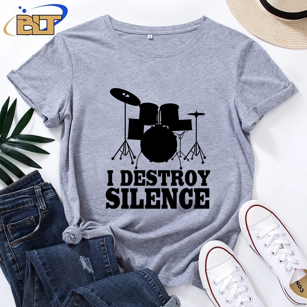 I Destroy Silence Drum Drummer Print Women's Classic T-Shirt Adult Novelty Short Sleeve Personality Casual Tops Loose Fit Women