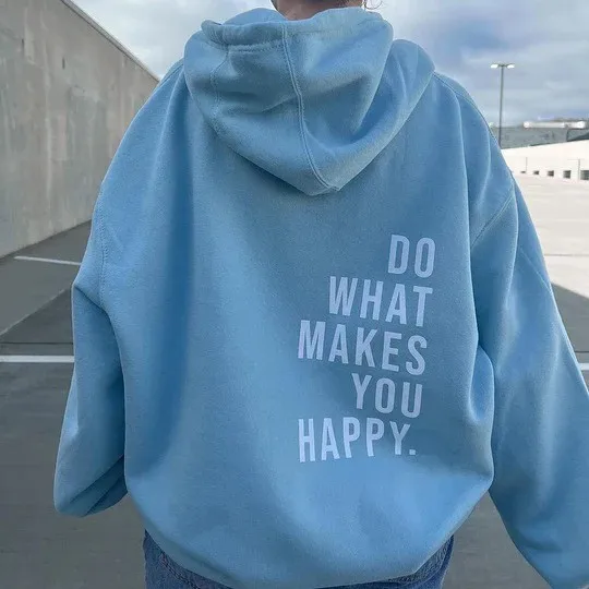 Do What Makes You Happy Hoodies Fashion Vintage Letter Pattern Hoodie Women Men Hip Hop Fashion Personality Autumn Sweatshirt