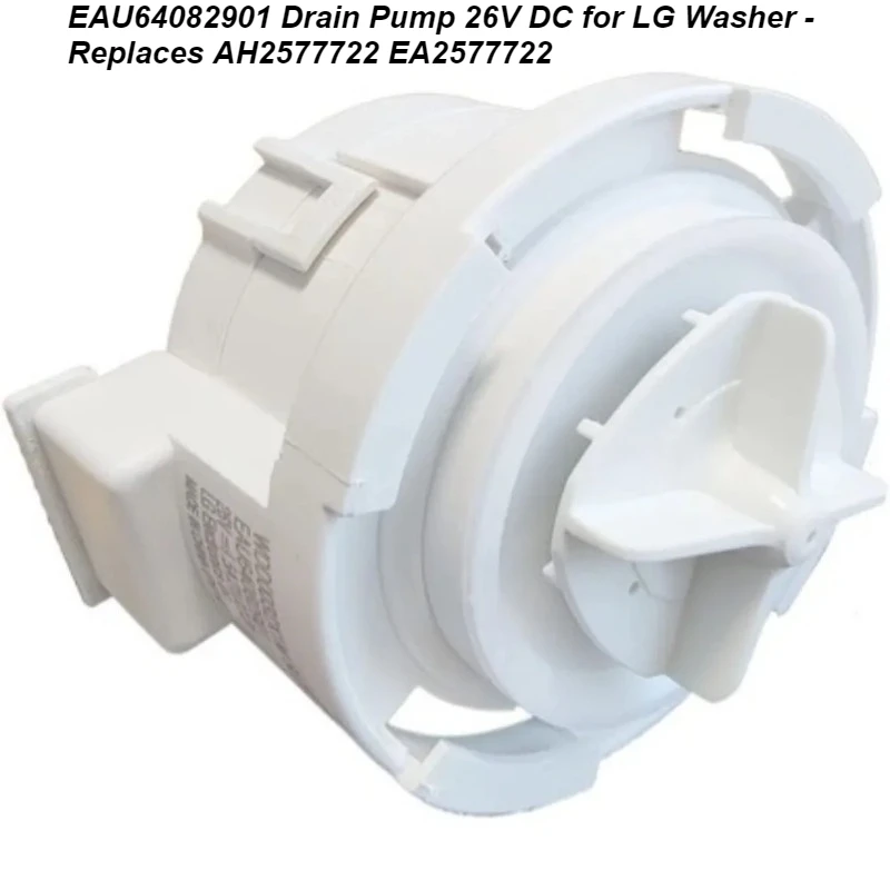 

EAU64082901 Drain Pump 26V DC for LG Washer - Replaces AH2577722 EA2577722