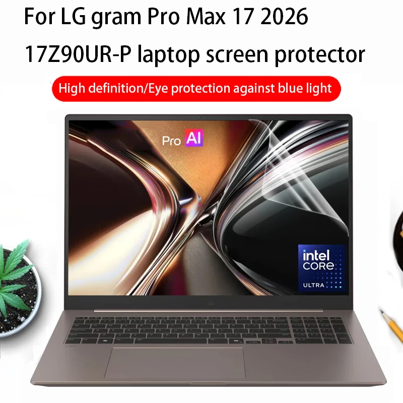For LG gram Pro Max 17 2026 screen protector 17 inch 17Z90UR-P/17Z90U-G Laptop anti-reflective 17Z90TR-E/TP Computer Accessories
