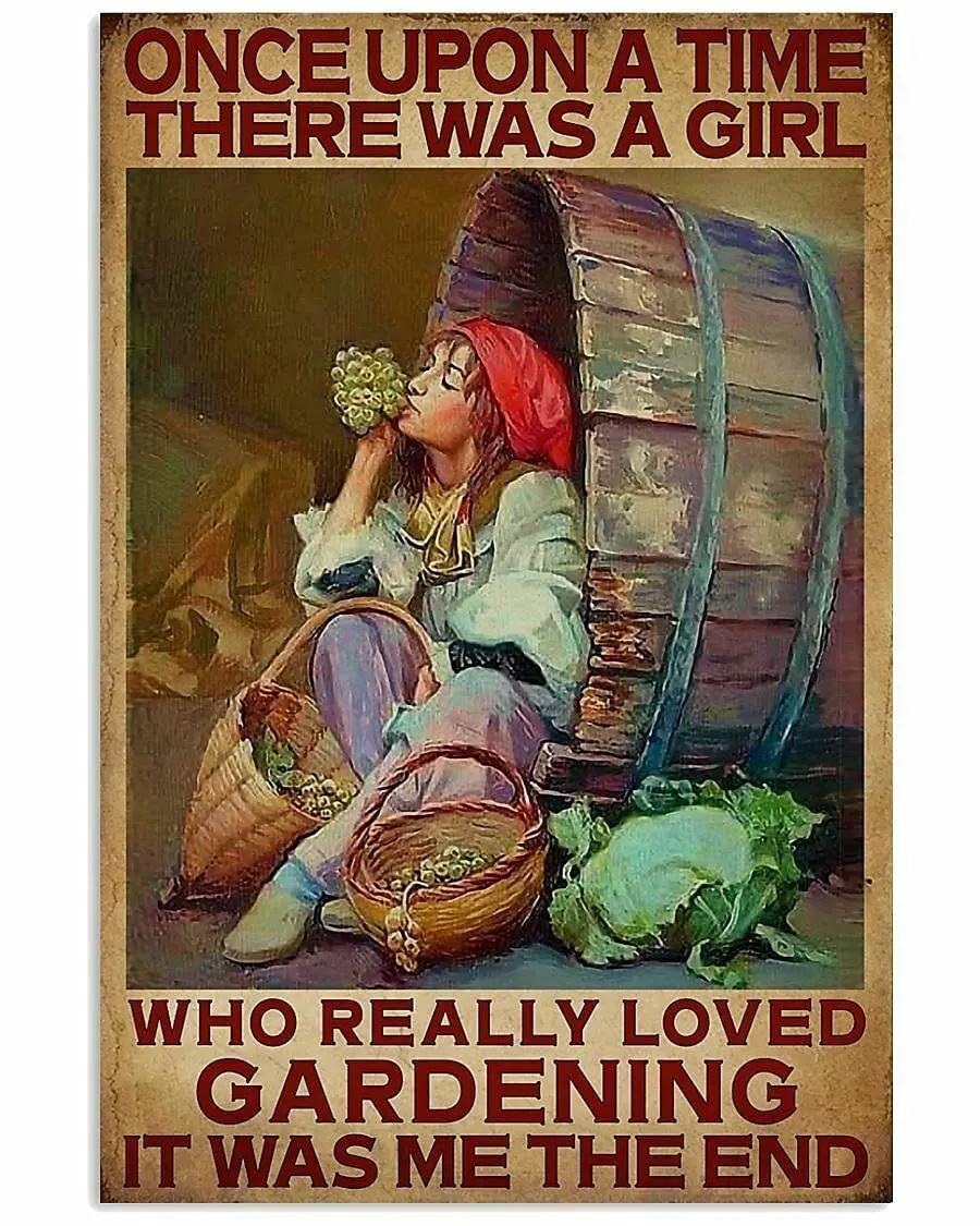 Once Upon A Time There Was A Girl Who Really Loved Gardening Vintage metal Hanging Plaque Wall Decor People Cave Home Cafe Livin