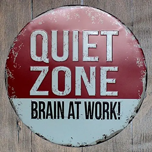 metal tin sign Quiet Zone Brain at Work Round Suitable for Home and Kitchen Bar Cafe Garage Wall Decor Retro Vintage Diameter 12