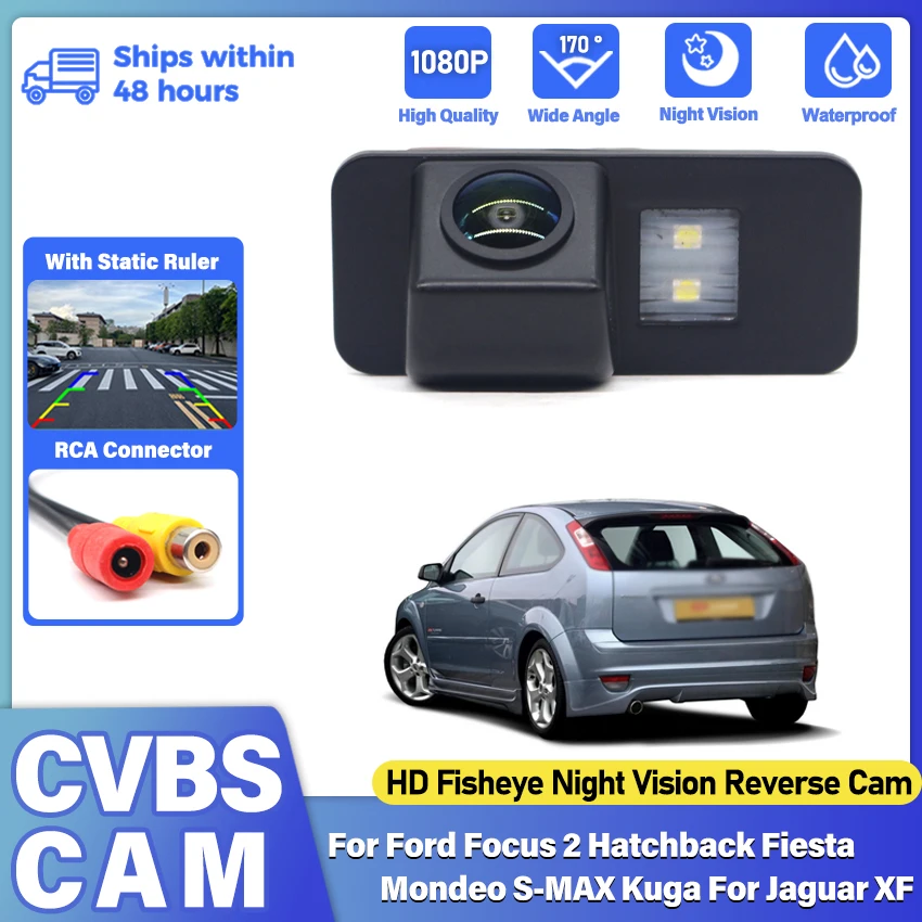 HD Reversing Rear View Camera For Ford Focus 2 Hatchback Fiesta Mondeo S-MAX Kuga For Jaguar XF Night Vision Fisheye Lens 1080P