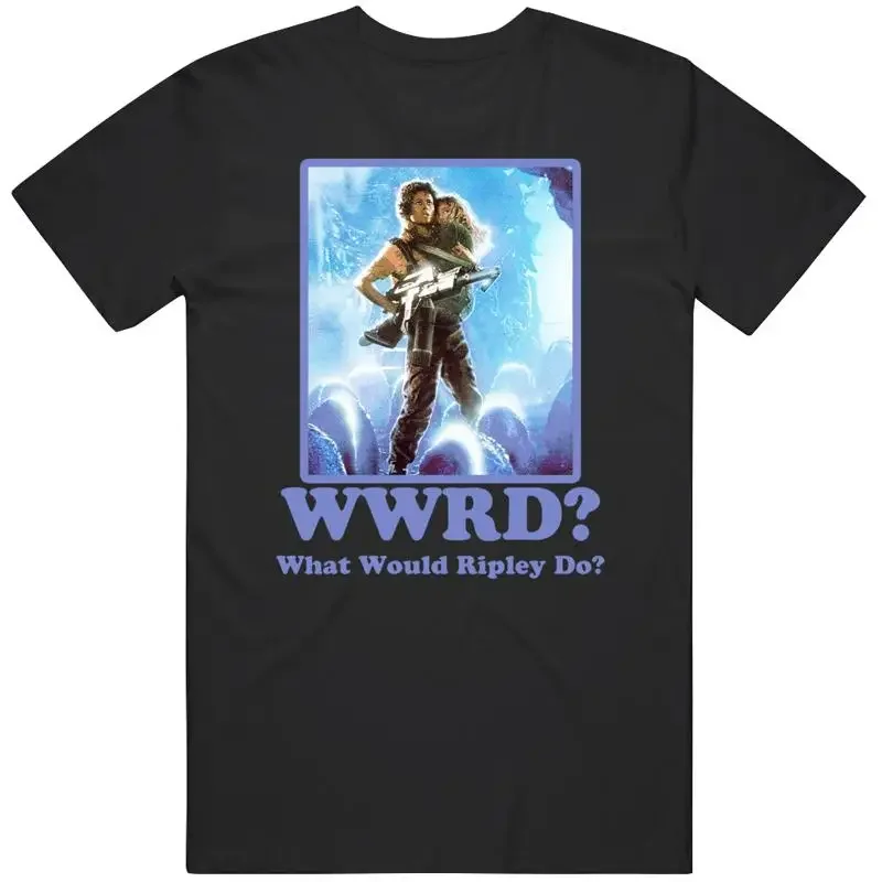 Ellen Ripley Wwrd What Would Do Alien T Shirt