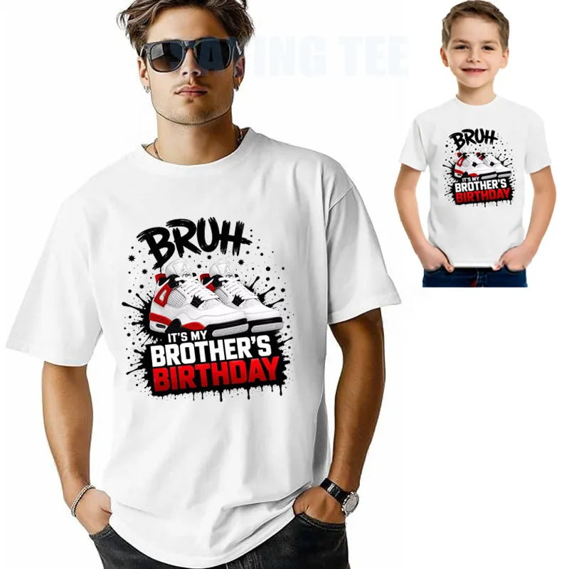 Bruh It's My Brother's Birthday Sportswear T-Shirt Boys Fashion Funny Birthday Sister Brother Saying Tee Y2k Personalized Outfit
