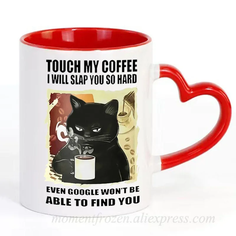 Creative Cat Cups Touch My Coffee Mug I Will Slap You So Hard Coffee Mugs Friends Gifts Home Decal Teaware Drinkware Tableware