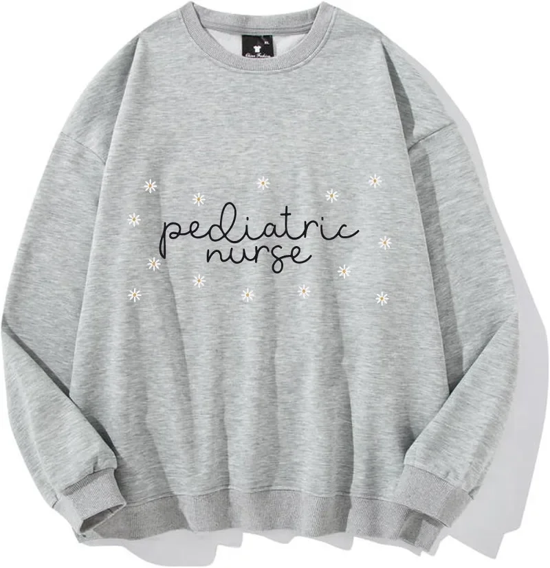 Floral Pediatric Nurse Sweatshirt, Peds Nurse Sweatshirts, Pediatric Sweatershirt, Nurse Funny Letter Sweatshirt