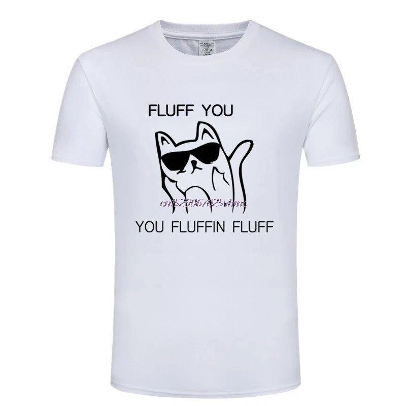 Fluff You Fluffin Fluff  Quirky Quote Mens Tshirt Tee Top Cartoon t shirt men Unisex Fashion Loose tshirt