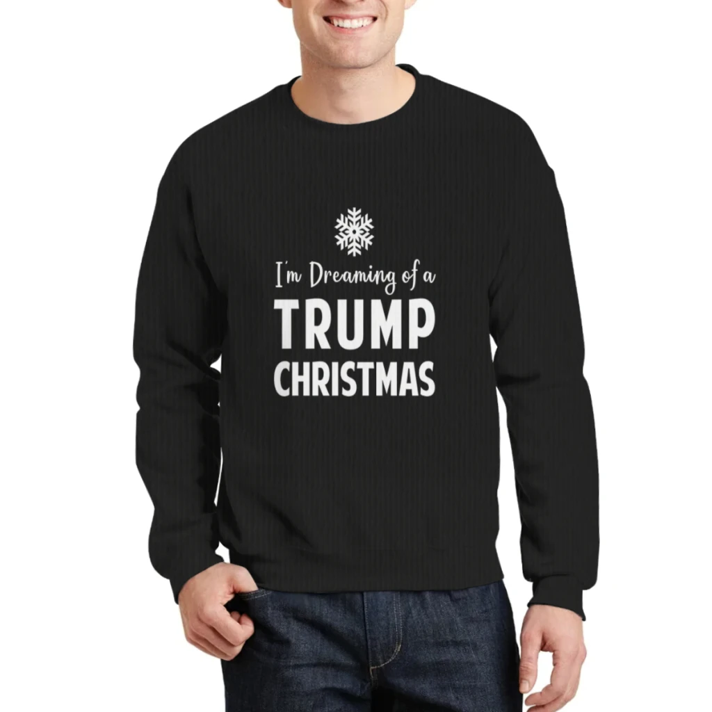 Estoy soñando con una sudadera navideña Trump