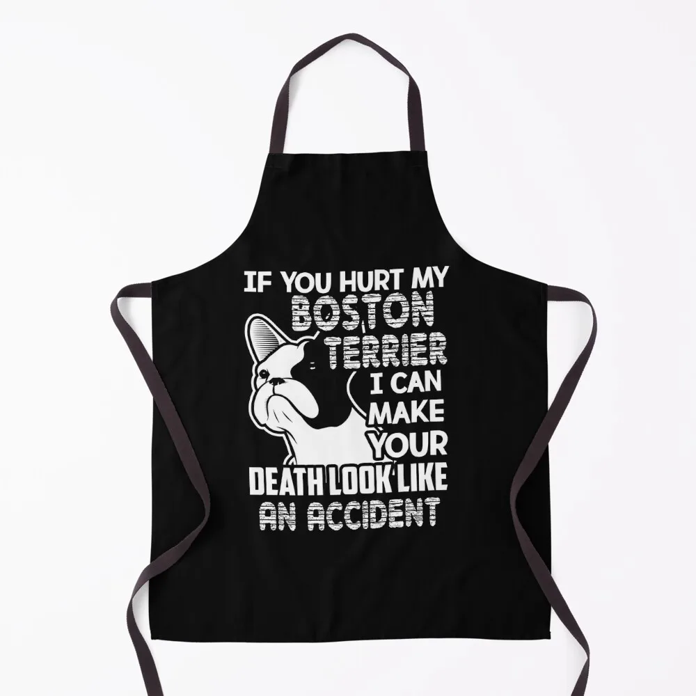 If You Hurt My Boston Terrier Apron Things For Home And Kitchen Dress carpenter Apron