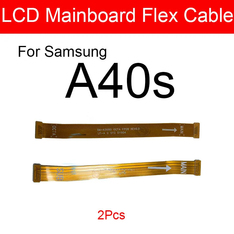 

Материнская плата LCD гибкий кабель для Samsung Galaxy A40s SM-A3050 Материнская плата Flex лента Запасные запасные части