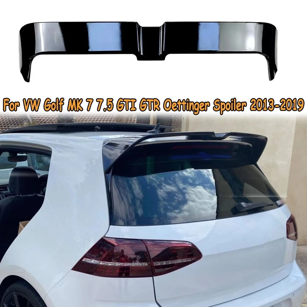

Для VW Golf MK 7 7,5 GTI GTR Спойлер Oettinger 2013-2019 Автомобильные хвостовые крылья Фиксированный ветровой спойлер Заднее крыло Авто украшения Аксессуары