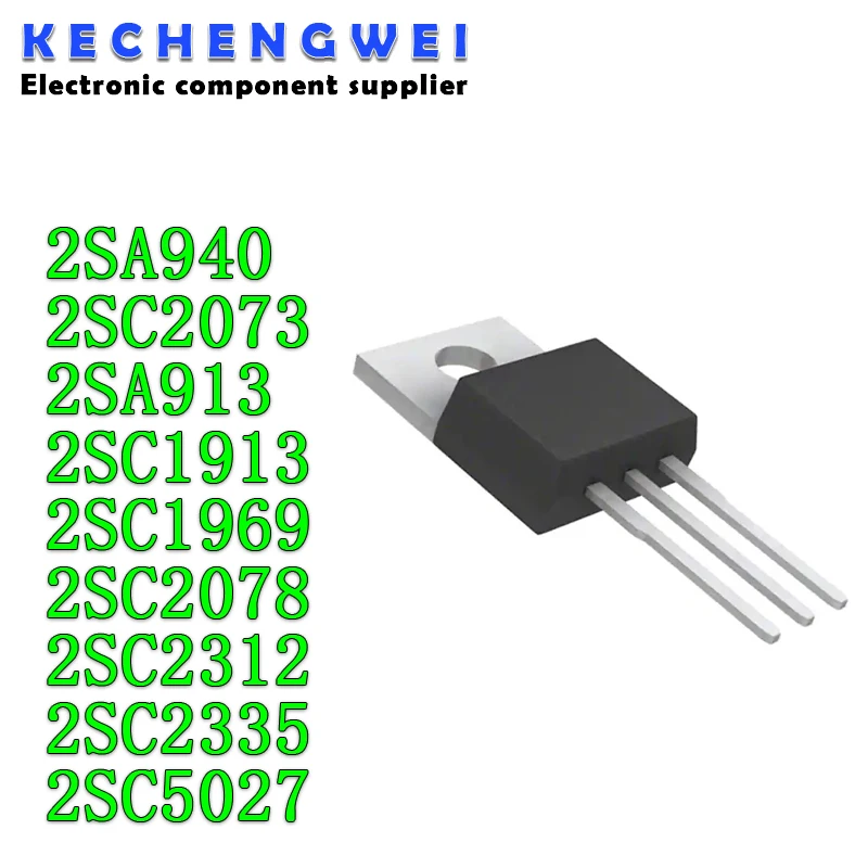 10 sztuk 2SA940 2SC2073 2SA913 2SC1913 2SC1969 2SC2078 2SC2312 2SC2335 2SC5027 TO-220 A940 C2073 C1913 C1969 C2078 C5027