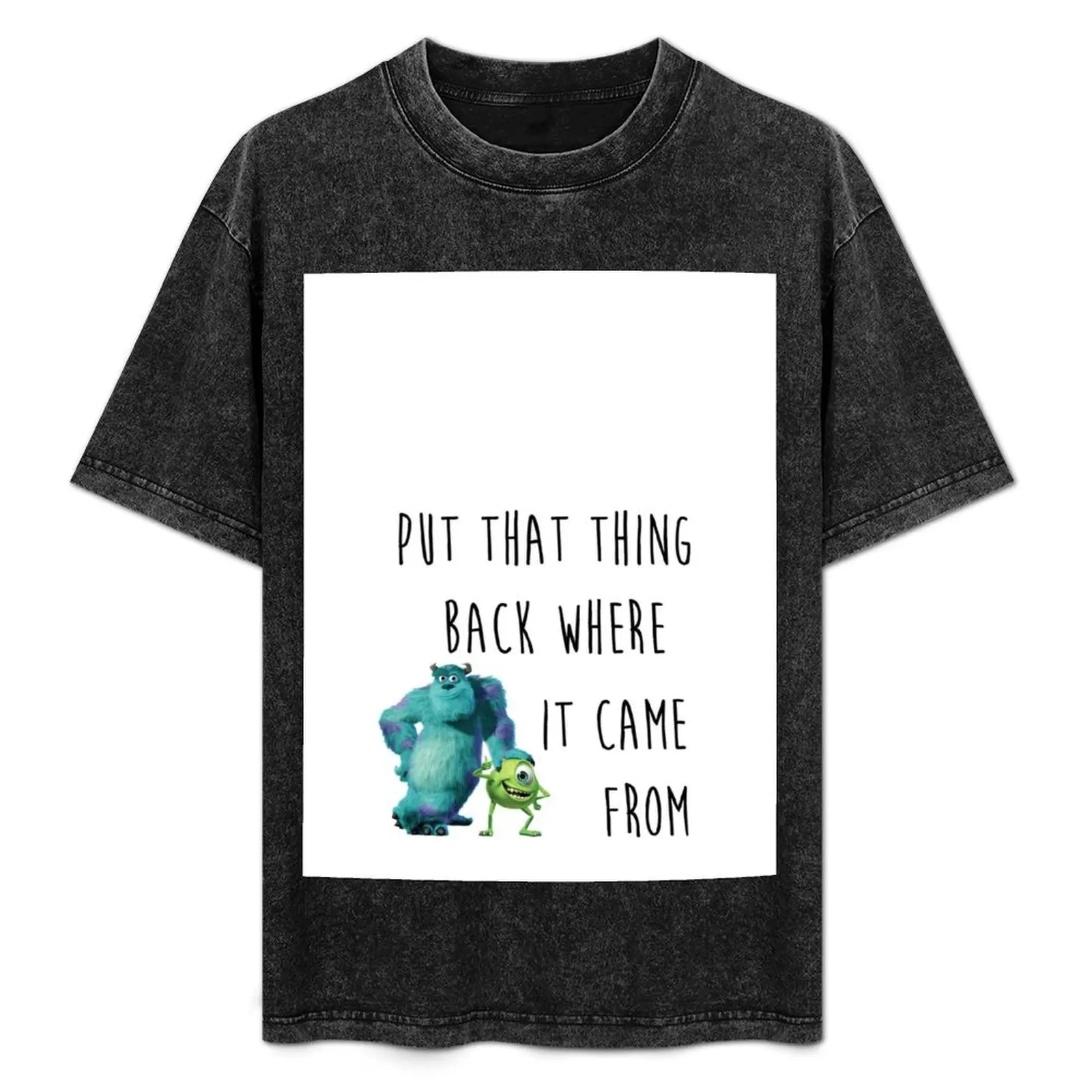 

Put That Thing Back Where It Came From: A Musical T-Shirt Quick Dry Light Sports T-Shirt