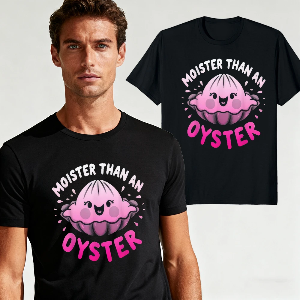 MOISTER THAN AN OYSTER Cute Cartoon Oyster Graphic Men Short Sleeve Tee Retro Humor Funny Meme Summer Casual Leisure Tops