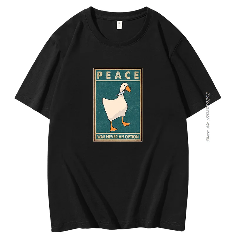 Goose Peace Was Never An Option Funny Graphic T Shirts Summer Fashion Cotton Short Sleeve T-Shirts Streetwear Mens Clothes