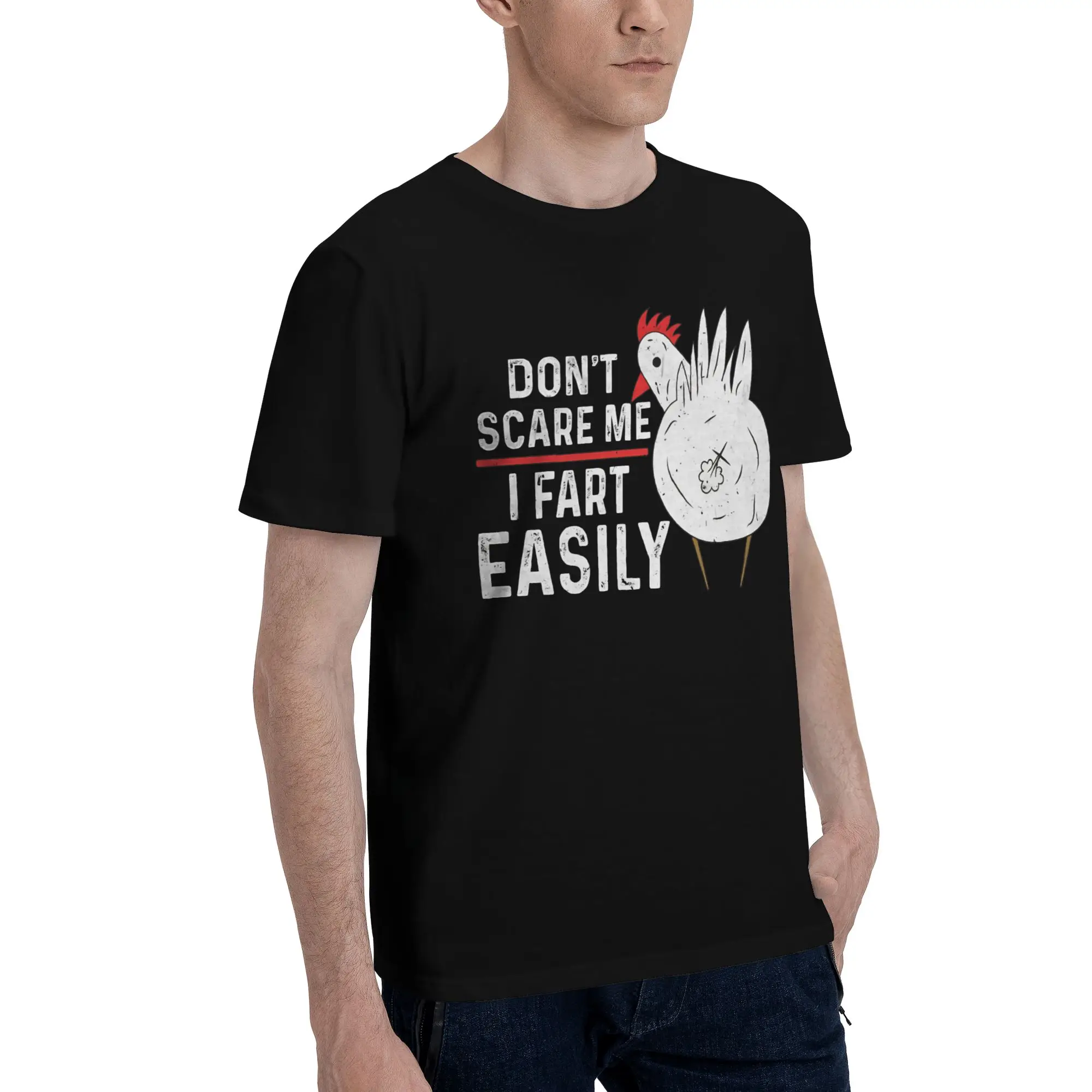 Men Women New Arrival Don't Scare Me I Fart Easily Funny Sarcasm Funny Chicken  Tee T Shirt Pure Cotton  T-shirts Clothes