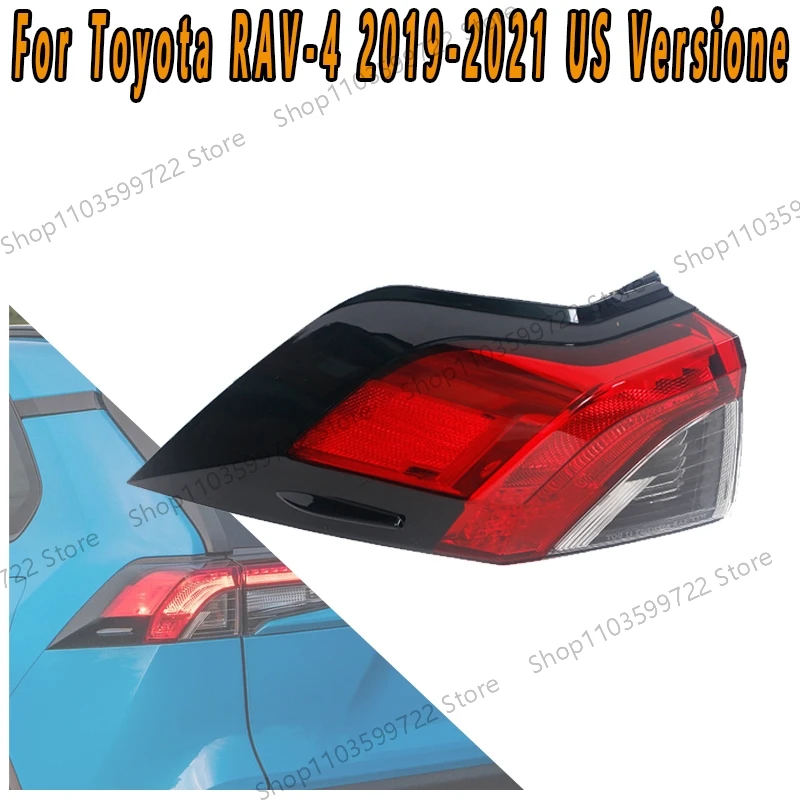 

For Toyota RAV-4 2019 2020 2021 US Versione Car Taillight Turn Signal Flashing Light Brake Light Reverse Light Driving Light