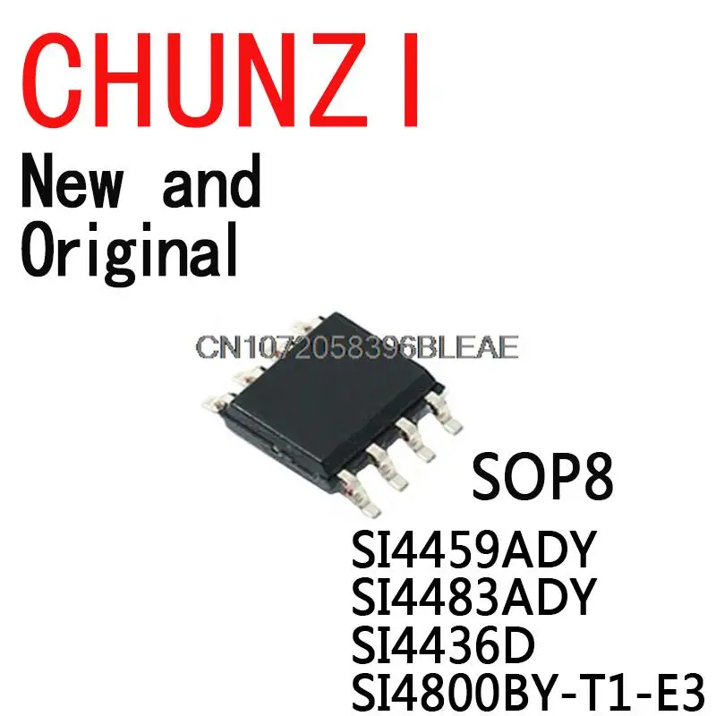 10PCS New and Original SI4459A SI4483A SI4800B SI4835B SOP8 IC Chip SI4459ADY SI4483ADY SI4800BY-T1-E3 SI4436D