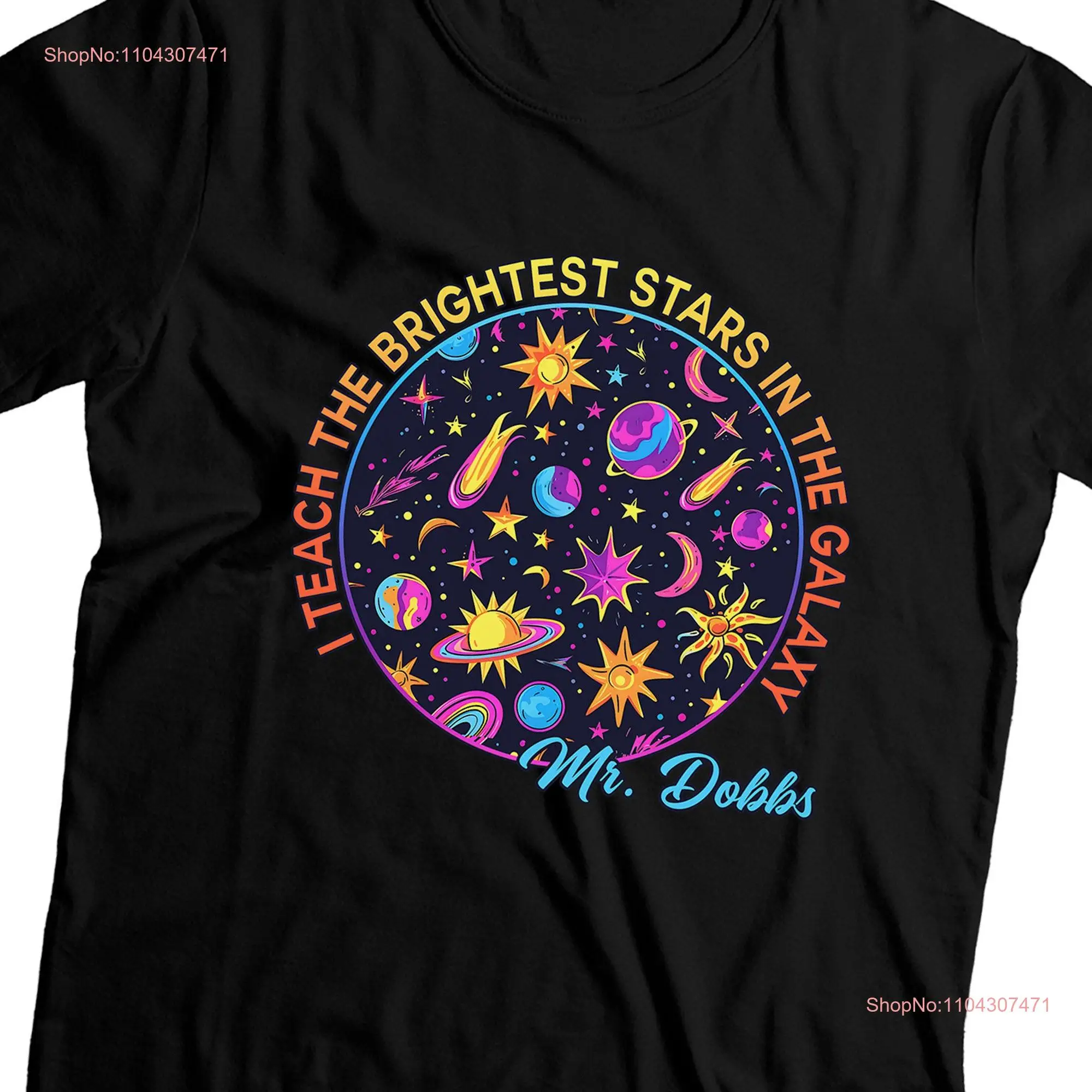 I Teach The Brightest Stars In Galaxy T Shirt Back To School For Teacher Appreciation Teaching 1st Grade SweaT