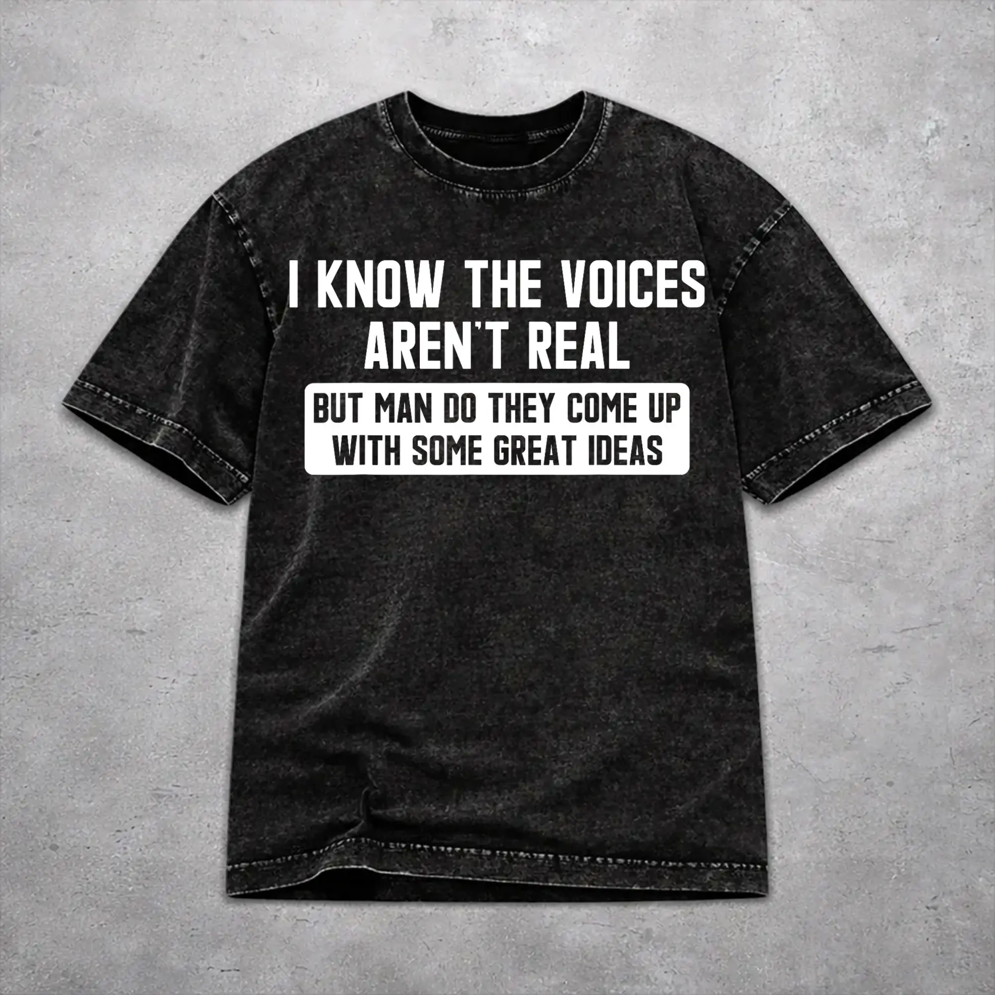 Women Men I KNOW THE VOICES AREN'T REAL T Shirt Printed Washed Cotton  Casual T-Shirts